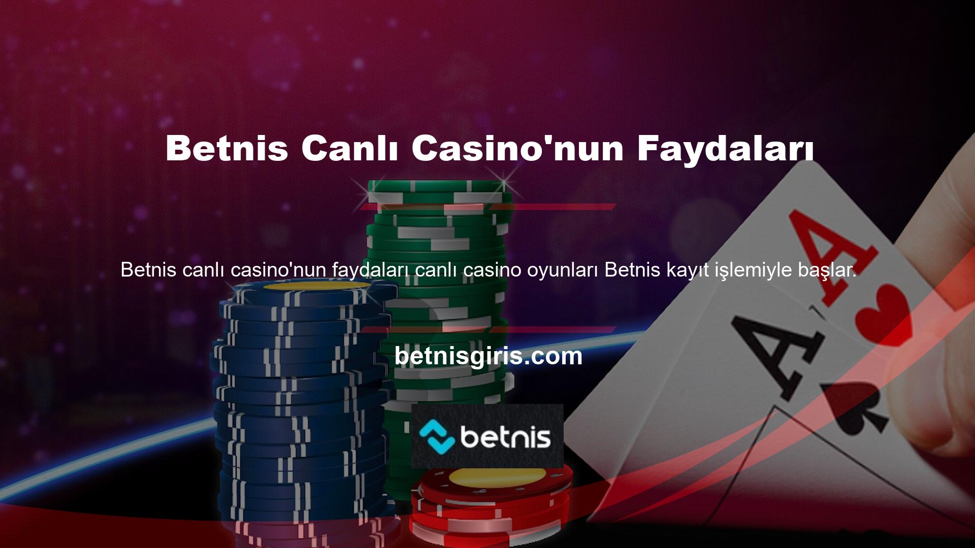 Canlı Casino kategorisinden Betnis Canlı Casino'yu kullanın ve sitenin oyunlarına hemen katılın